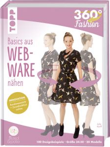 360 Grad Fashion Basics aus Webware nähen Korff, Julia 9783772481451