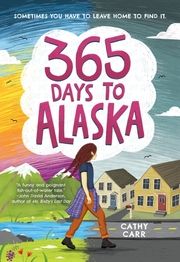 365 Days to Alaska Carr, Cathy 9781419743818