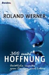 366 mal Hoffnung Werner, Roland 9783865066794