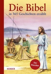 Die Bibel in 365 Geschichten erzählt Elmar Gruber 9783451716416