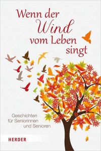 Wenn der Wind vom Leben singt Rainer M Müller 9783451388873