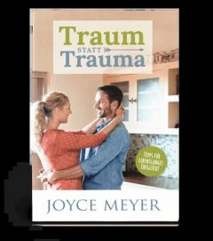 Traum statt Trauma Meyer, Joyce 9783945678022