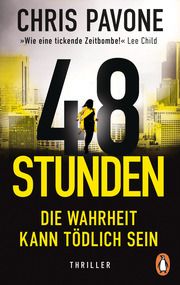 48 Stunden. Die Wahrheit kann tödlich sein Pavone, Chris 9783328110996