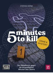 5 minutes to kill - Crime & Mystery Heine, Stefan 9783848502516