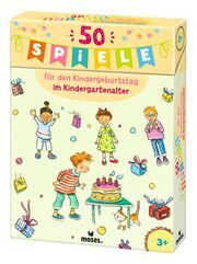 50 Spiele für den Kindergeburtstag im Kindergartenalter Bernhard, Anna/Schmitz, Silvia 9783964552990