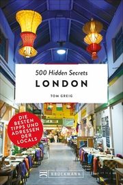 500 Hidden Secrets London Greig, Tom 9783734312229