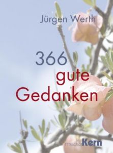 366 guten Gedanken Werth, Jürgen 9783842935341