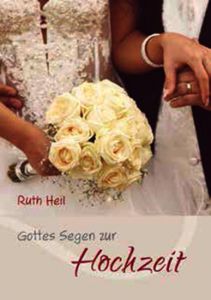 Gottes Segen zur Hochzeit Heil, Ruth 9783842940406