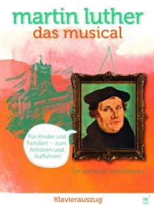 Martin Luther - Das Musical - Klavierausgabe