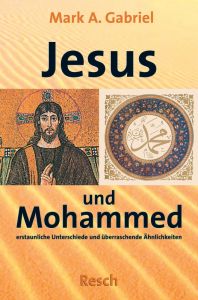 Jesus und Mohammed Gabriel, Mark A 9783935197526
