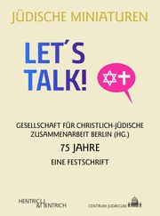 75 Jahre. Eine Festschrift Gesellschaft für Christlich-Jüdische Zusammenarbeit Berlin 9783955656621