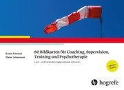 80 Bildkarten für Coaching, Supervision, Training und Psychotherapie Fräntzel, Evelin/Johannsen, Dieter 9783801729400