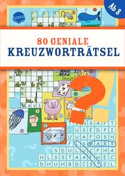 80 geniale Kreuzworträtsel ab 8 Deike 9783401720456