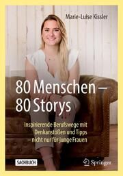 80 Menschen - 80 Storys Kissler, Marie-Luise 9783658379049