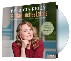 Der Klang meines Lebens Kelly, Patricia 9783863340445