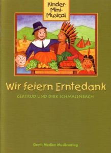 Wir feiern Erntedank - Liederheft