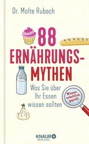 88 Ernährungs-Mythen Rubach, Malte 9783426659052