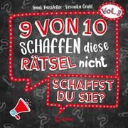 9 von 10 schaffen diese Rätsel nicht - schaffst du sie? Vol. 3 Passfeller, Frank 9783743210745