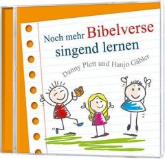 Noch mehr Bibelverse singend lernen Plett, Danny/Gäbler, Hanjo 4029856399515