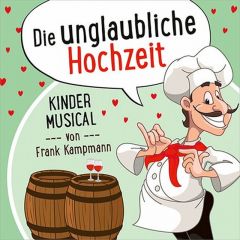 Die unglaubliche Hochzeit Frank Kampmann und Team 4029856406503