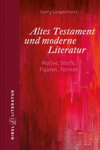 Altes Testament und moderne Literatur Langenhorst, Georg 9783460086340