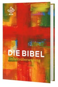 Die Bibel (Erz-)Bischöfe Deutschlands Österreichs der Schweiz u a 9783460441118