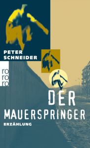 Der Mauerspringer Schneider, Peter 9783499135323