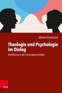 Theologie und Psychologie im Dialog Klessmann, Michael 9783525634035