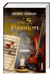 Die 5. Passion Buslau, Oliver 9783746256511