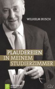 Plaudereien in meinem Studierzimmer Busch, Wilhelm 9783761557044