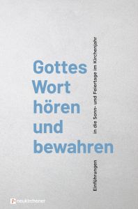 Gottes Wort hören und bewahren Stephan Goldschmidt/Michael Meyer-Blanck/Frank Peters 9783761566664