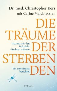 Die Träume der Sterbenden Kerr, Christopher/Mardorossian, Carine 9783778792971