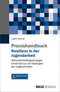Praxishandbuch Resilienz in der Jugendarbeit Rahner, Judith 9783779939368