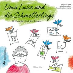 9783863214531 Oma Luise und die Schmetterlinge : ein Kinderfachbuch über Demenz