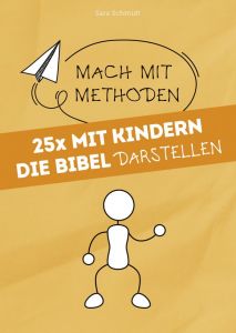 25x mit Kindern die Bibel darstellen E-Book