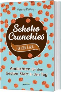 Schoko-Crunchies für Hirn & Herz Verena Keil 9783957347237