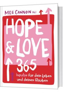9783957347473 Hope & Love : 365 Impulse für dein Leben und deinen Glauben.