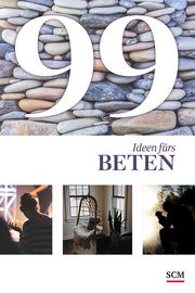99 Ideen fürs Beten Wendel, Ulrich 9783789398810