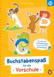 A, B,C - Buchstabenspaß für die Vorschule Thau, Christine 9783328301424