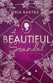 A Beautiful Scandal Radtke, Ria 9783987500558