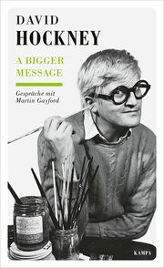 A Bigger Message Hockney, David/Gayford, Martin 9783311140504