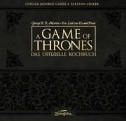 A Game of Thrones - Das offizielle Kochbuch Monroe-Cassel, Chelsea/Lehrer, Sariann 9783938922439