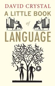 A Little Book of Language Crystal, David 9780300170825