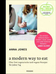 A Modern Way to Eat Jones, Anna 9783442392865