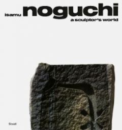 A Sculptor's World Noguchi, Isamu 9783869309156