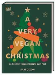 A Very Vegan Christmas Dixon, Sam 9783831048670