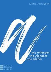 a wie anfangen, wie Alphabet, wie allerlei Alers, Kirsten 9783935663342