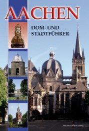 Aachen - Dom- und Stadtführer Dickmann, Ines 9783865680105