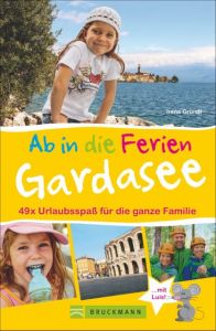 Ab in die Ferien - Gardasee Gründl, Irene 9783734302848
