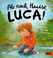 Ab nach Hause, Luca! Graf, Danielle/Seide, Katja 9783407757067